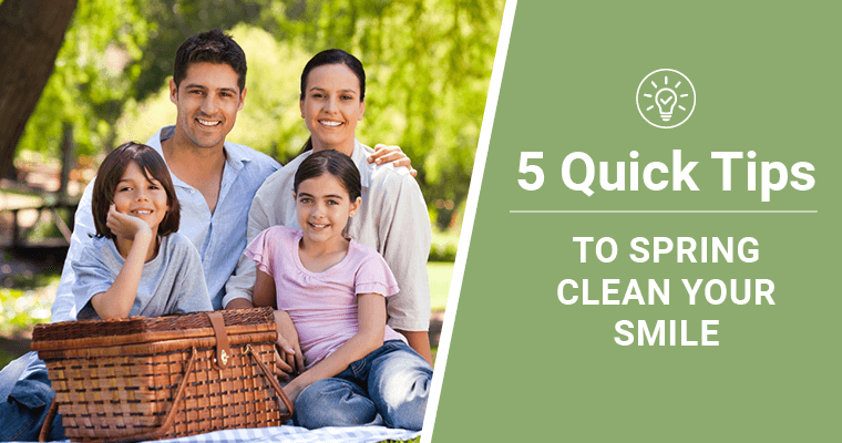 5 Quick Tips to Spring Clean Your Smile